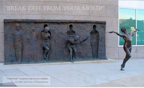 Break free fromyour mold